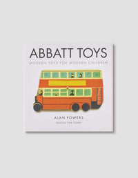 ABBATT TOYS – MODERN TOYS FOR MODERN CHILDREN. | BY ALAN POWERS